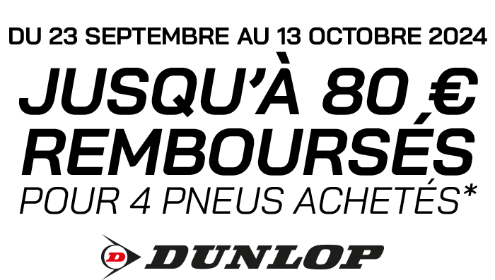 Du 23 septembre au 13 octobre 2024, JUSQU'A 80€ REMBOURSES pour 4 pneus achetés* DUNLOP